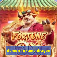 demon fortune dragon